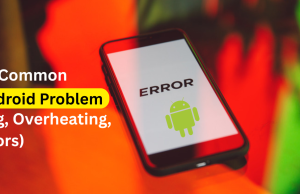 Top Tips to Fix Common Android Problems (Lag, Overheating, Errors) Fix common Android problems like lag, overheating and errors step by step guide