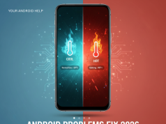 Android Problems Fix 2026: फोन का Lag, Overheating और Errors दूर करने के सबसे आसान तरीके Android phone lag and overheating solution guide 2026